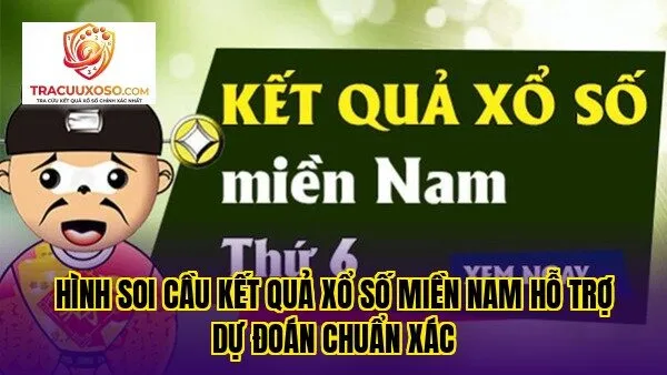 Hình soi cầu kết quả xổ số miền Nam hỗ trợ dự đoán chuẩn xác