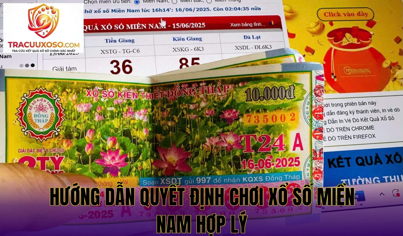 hướng dẫn quyết định chơi xổ số miền nam hợp lý