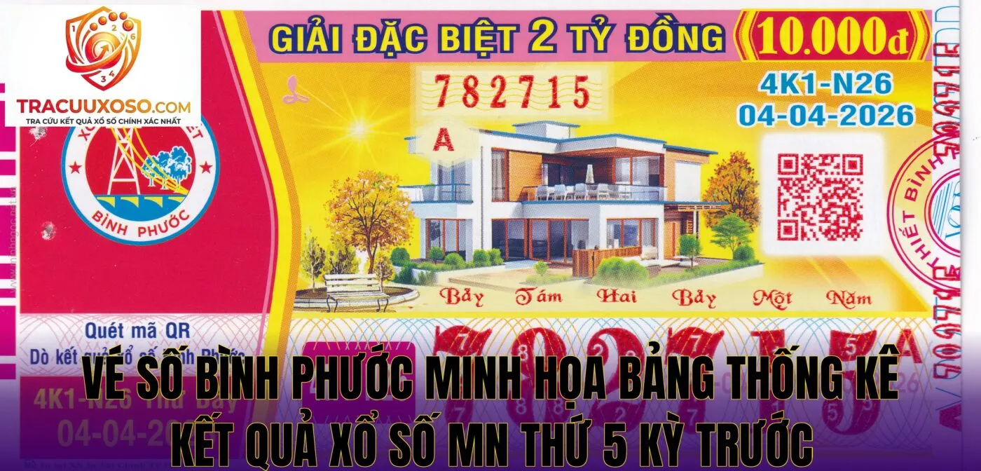 Vé số Bình Phước minh họa bảng thống kê kết quả xổ số mn thứ 5 kỳ trước