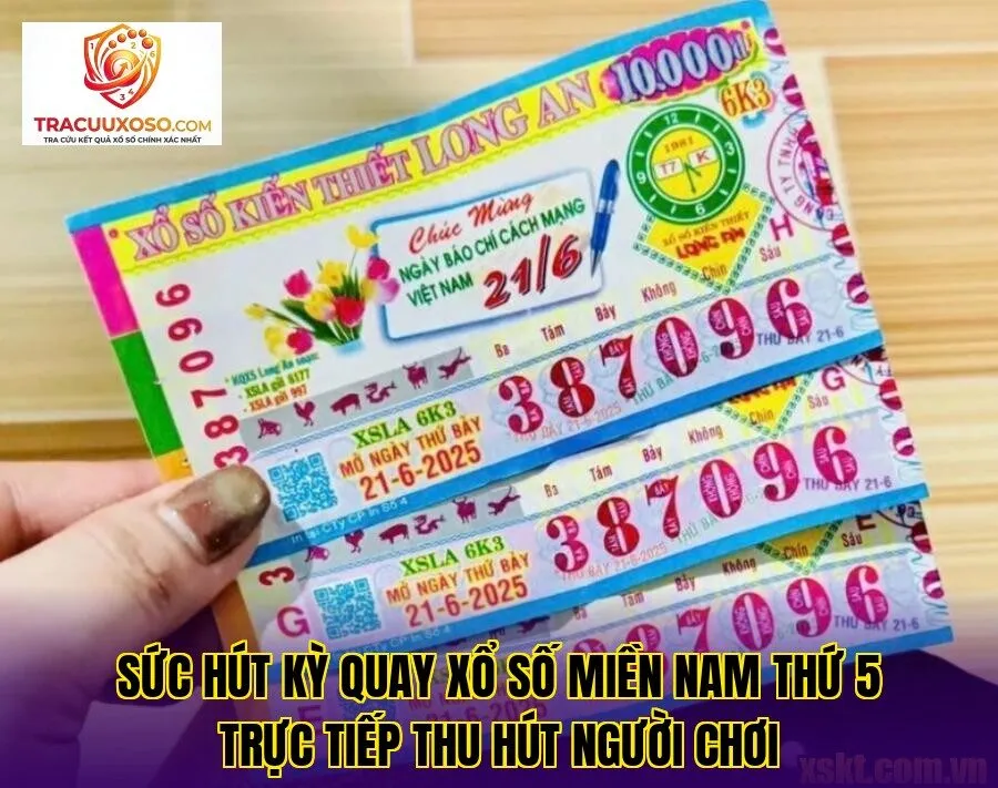 sức hút kỳ quay xổ số miền nam thứ 5 trực tiếp thu hút người chơi