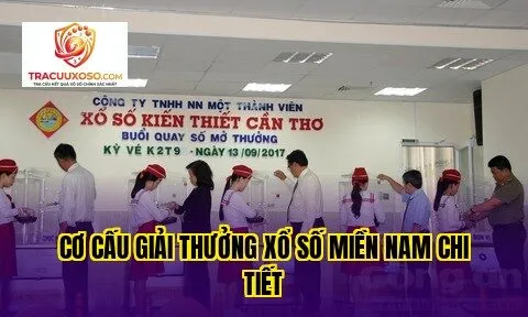 cơ cấu giải thưởng xổ số miền nam chi tiết