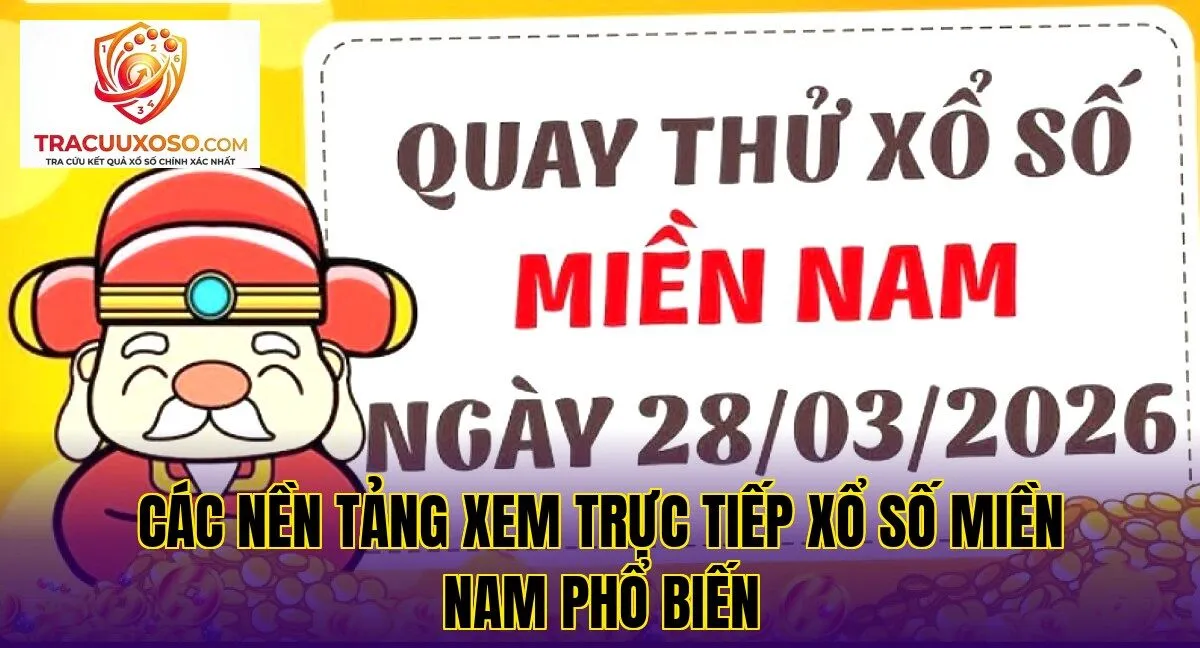 các nền tảng xem trực tiếp xổ số miền nam phổ biến
