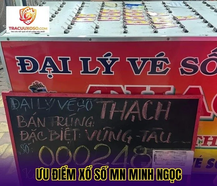 Ưu điểm xổ số MN Minh Ngọc