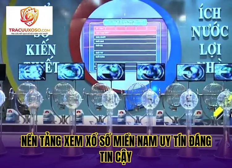 nền tảng xem xổ số miền nam uy tín đáng tin cậy