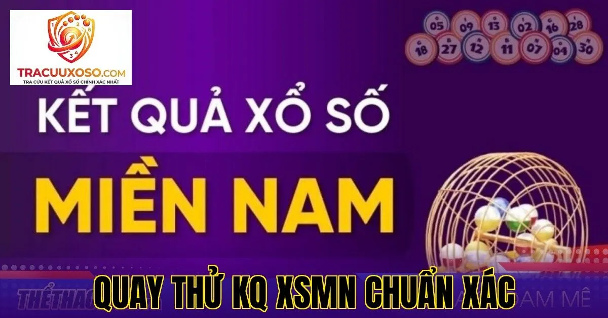 Quay thử KQ XSMN chuẩn xác
