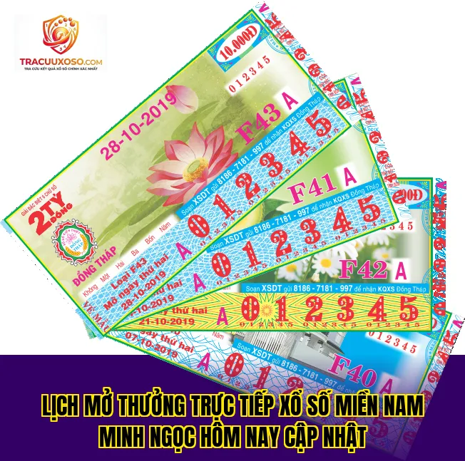lịch mở thưởng trực tiếp xổ số miền nam minh ngọc hôm nay cập nhật