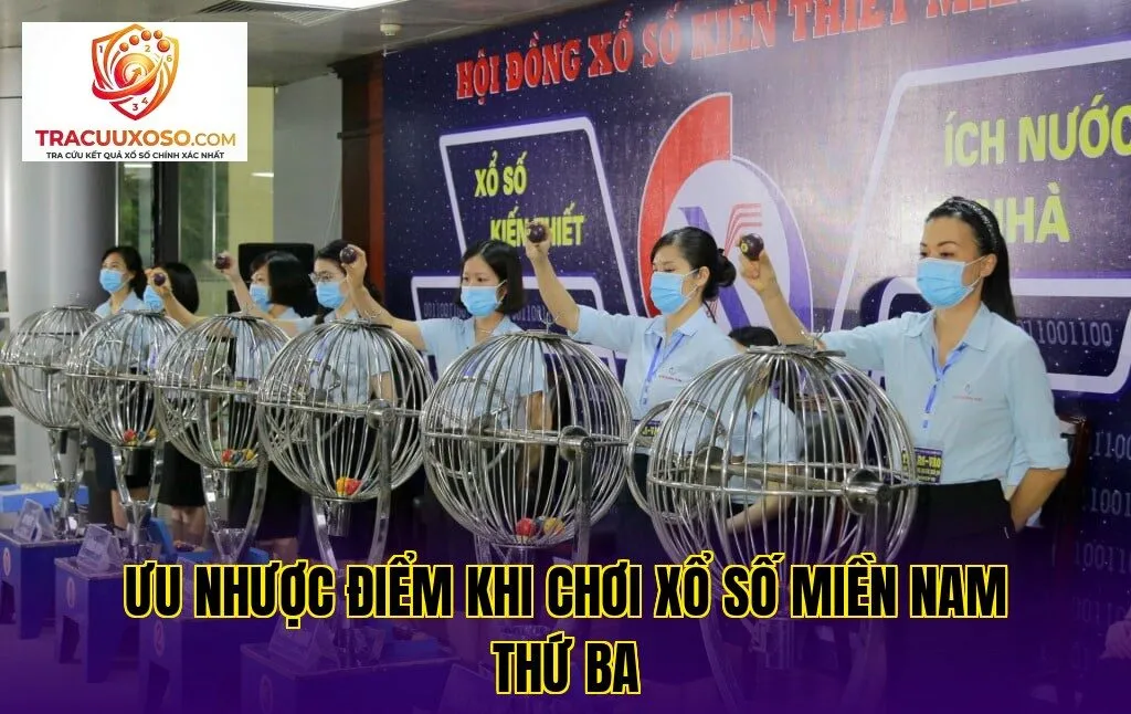 ưu nhược điểm khi chơi xổ số miền nam thứ ba