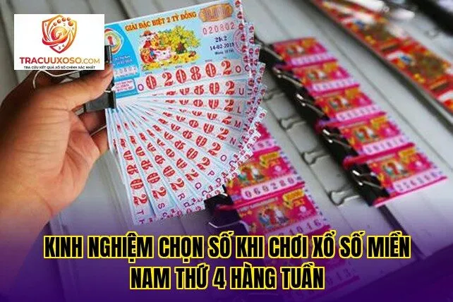 kinh nghiệm chọn số khi chơi xổ số miền nam thứ 4 hàng tuần