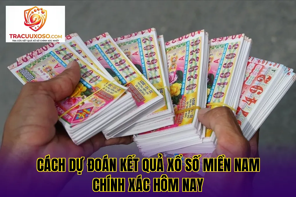 cách dự đoán kết quả xổ số miền nam chính xác hôm nay
