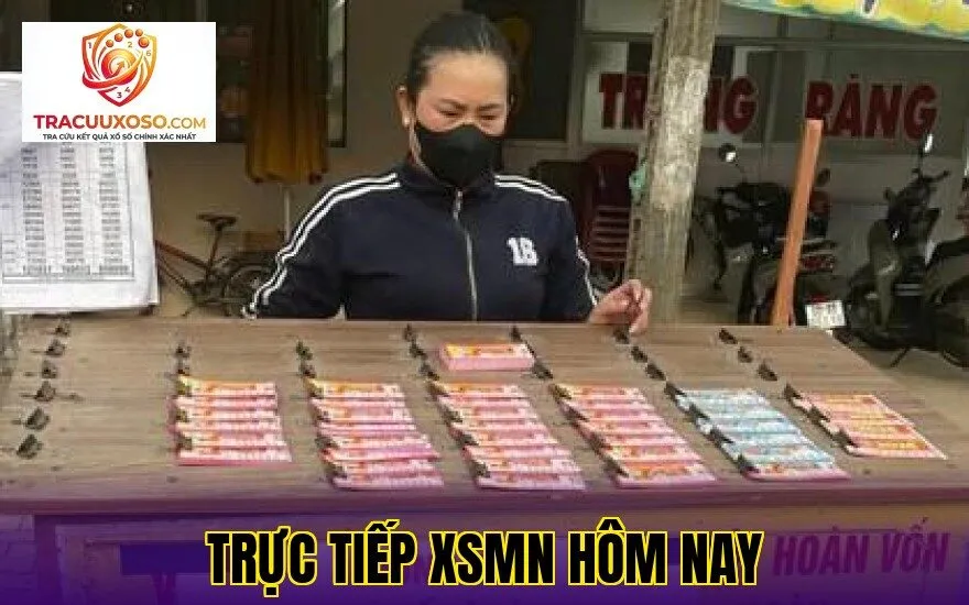 Trực tiếp XSMN hôm nay
