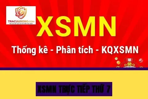 XSMN trực tiếp thứ 7