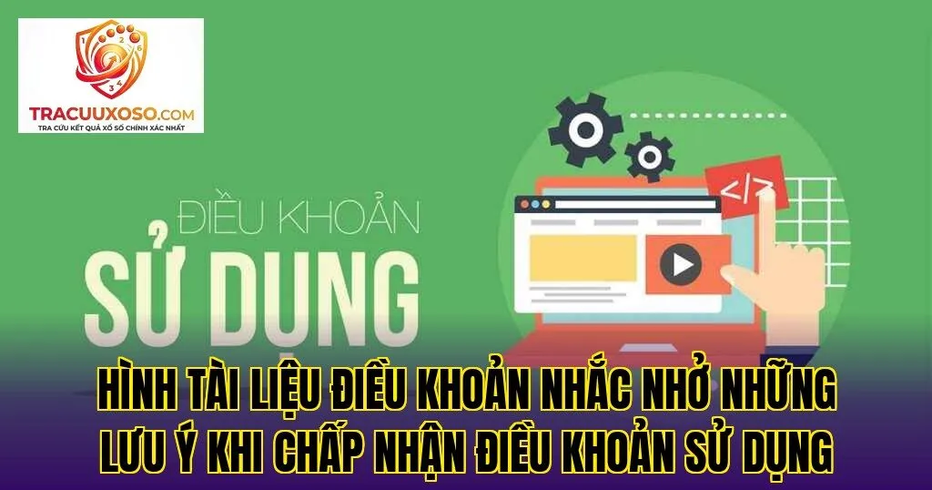 Hình tài liệu điều khoản nhắc nhở những lưu ý khi chấp nhận điều khoản sử dụng