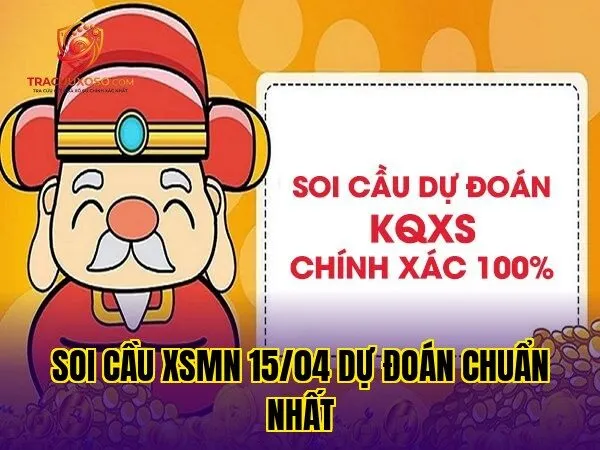Soi Cầu XSMN 15/04 Dự Đoán Chuẩn Nhất