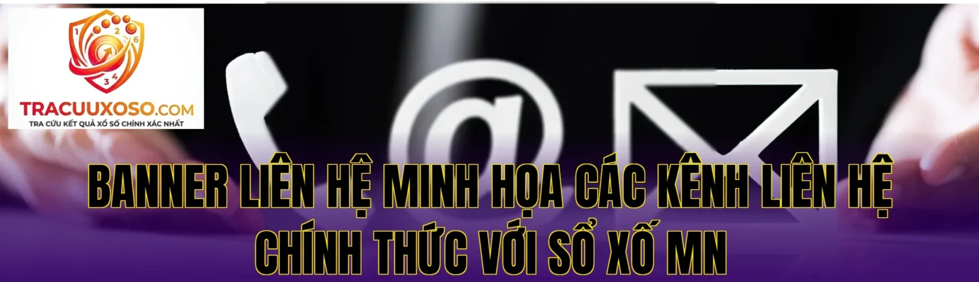 Banner liên hệ minh họa các kênh liên hệ chính thức với sổ xố MN