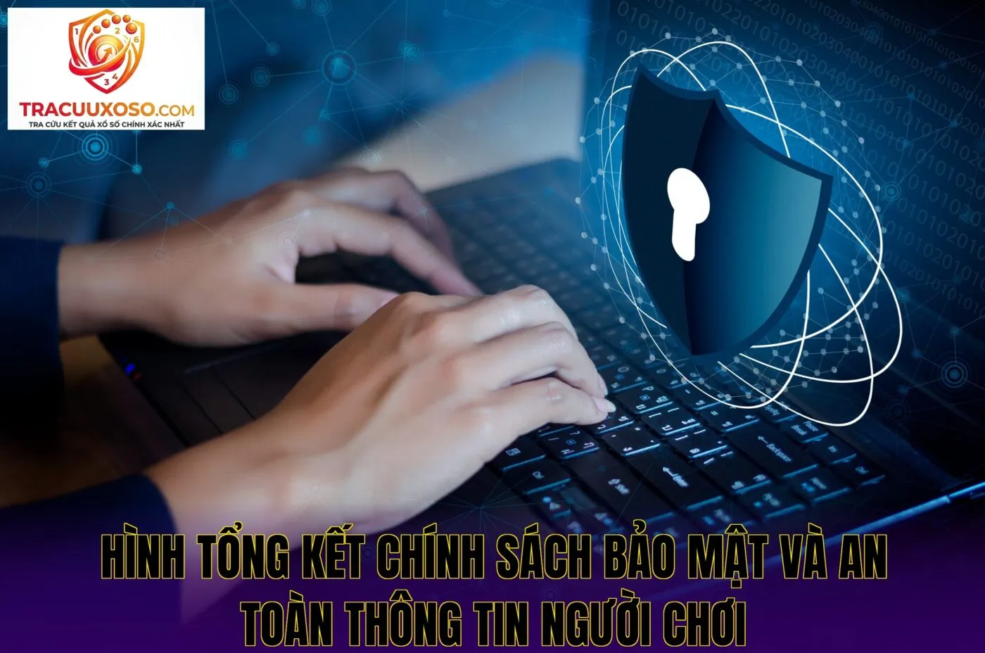 Hình tổng kết chính sách bảo mật và an toàn thông tin người chơi