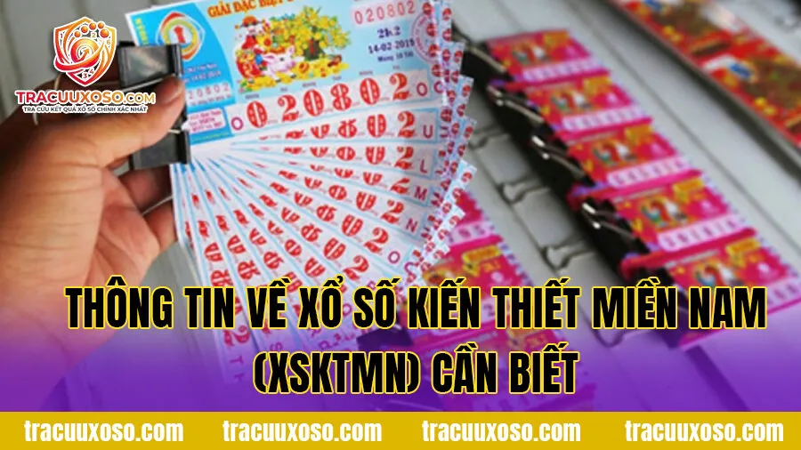 Thông tin về Xổ số kiến thiết miền Nam (XSKTMN) cần biết