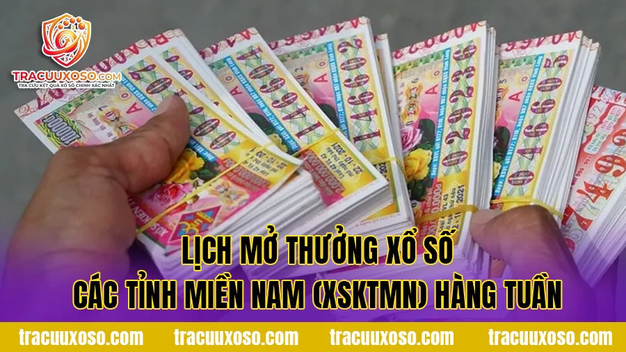 Lịch mở thưởng xổ số các tỉnh miền Nam (XSKTMN) hàng tuần