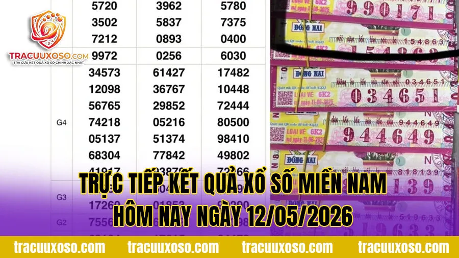 Trực tiếp kết quả xổ số miền Nam hôm nay ngày 12/05/2026