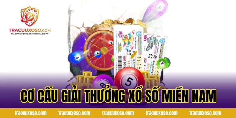 Cơ Cấu Giải Thưởng Xổ Số Miền Nam