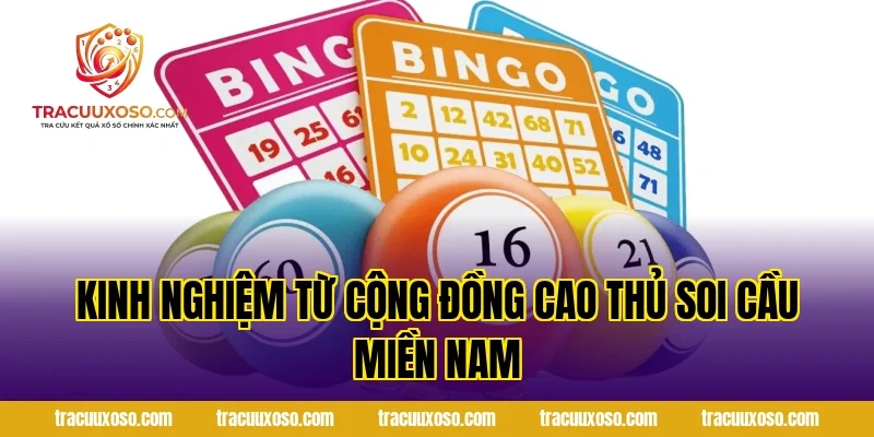 Kinh Nghiệm Từ Cộng Đồng Cao Thủ Soi Cầu Miền Nam