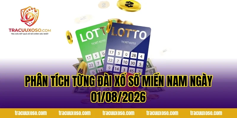 Phân Tích Từng Đài Xổ Số Miền Nam Ngày 01/08/2026