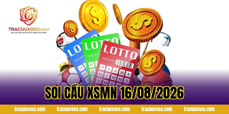 Soi Cầu XSMN 16/08/2026