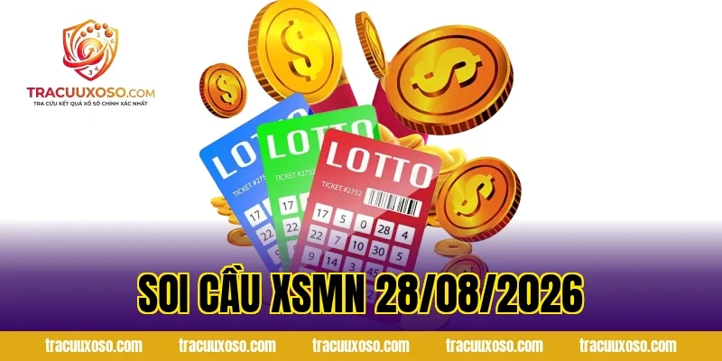 Soi Cầu XSMN 28/08/2026