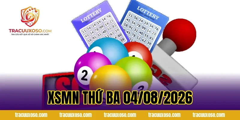 XSMN Thứ Ba 04/08/2026