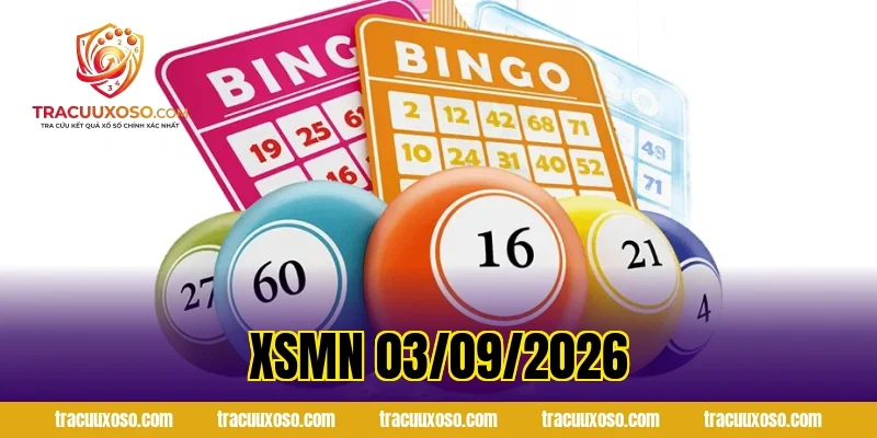 XSMN 03/09/2026